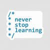 Never Stop Learning v.2